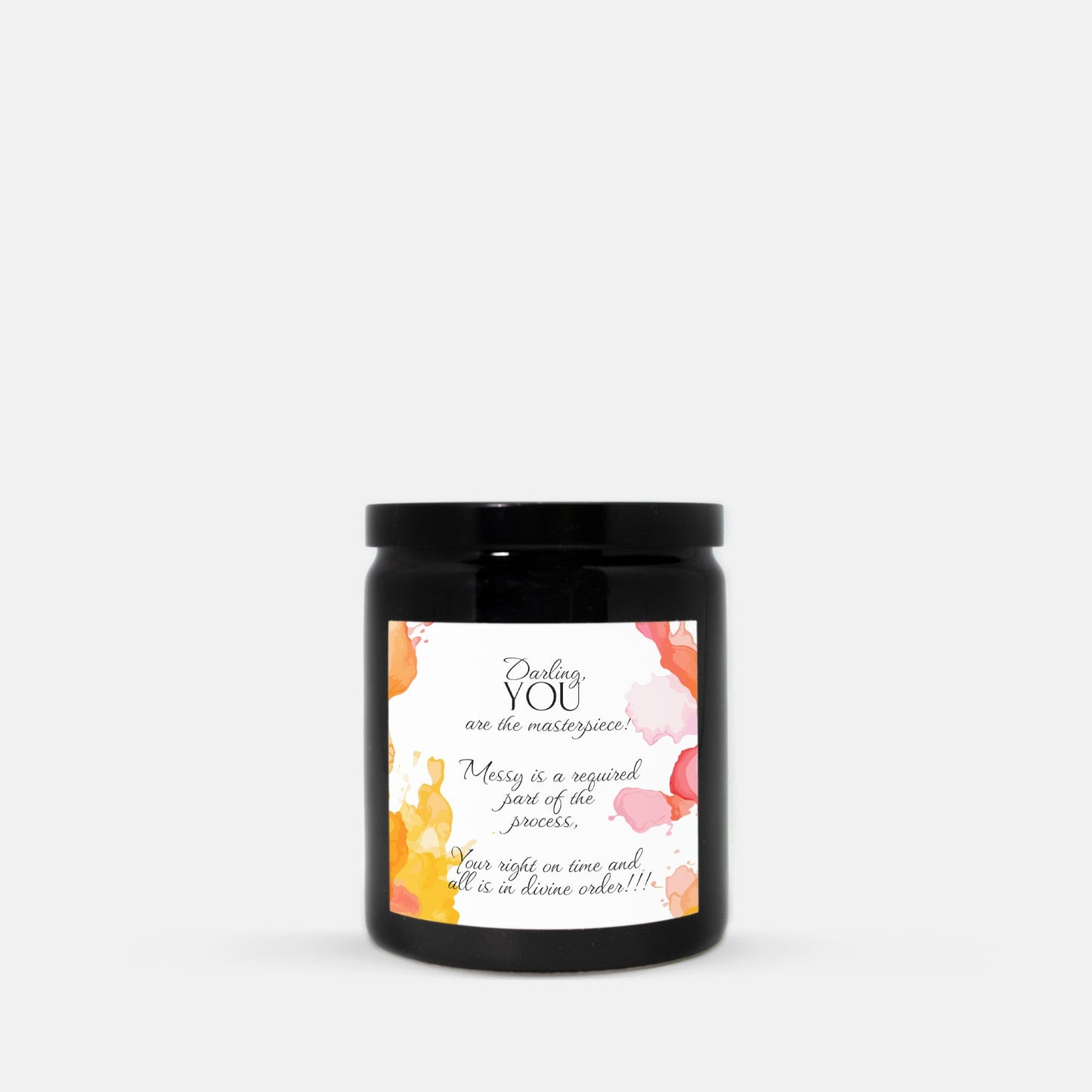 Your Are The Masterpiece - 8oz , 40+ hours burn time